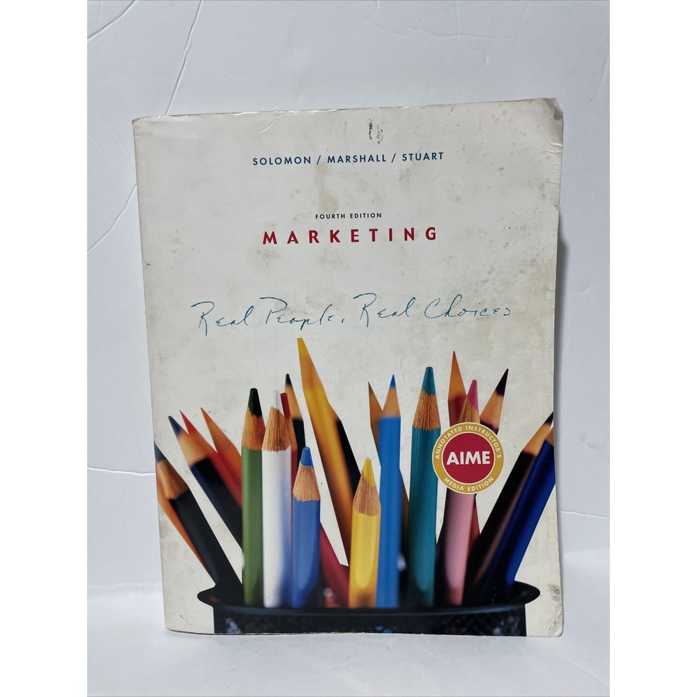 Marketing : Real People, Real Choices, Student Fourth Edition by Greg W....